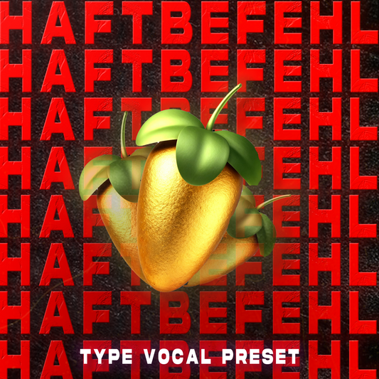 HAFTBEFEHL Type Vocal Preset (PREMIUM)